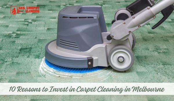 10 Reasons to Invest in Carpet Cleaning in Melbourne