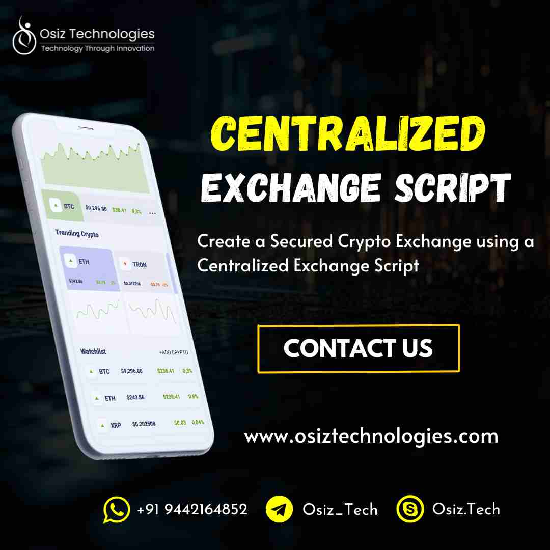 Make Your Centralized Exchange Business Outstanding With Others By Associating With Osiz