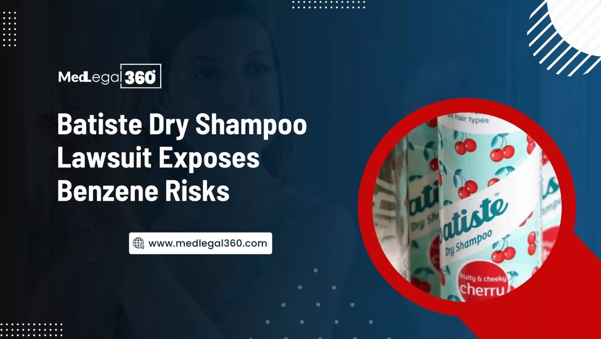 The Batiste Dry Shampoo Lawsuit: Silent Threat of Benzene