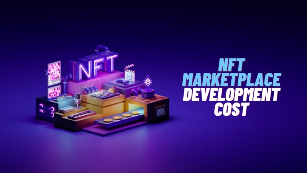 How Much Will NFT Marketplace Platform Development Cost in 2024?