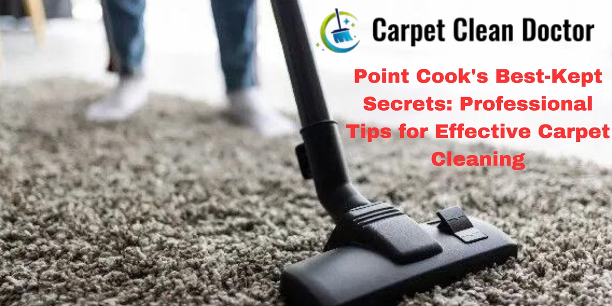 Point Cook's Best-Kept Secrets: Professional Tips for Effective Carpet Cleaning