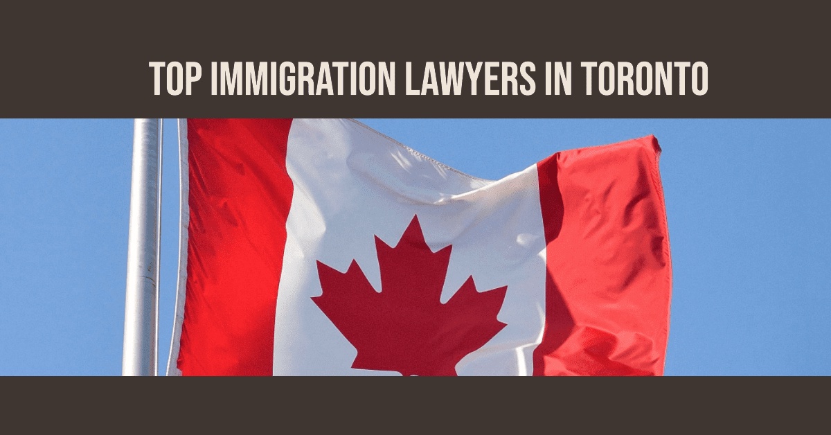 How to Find the Best Immigration Lawyer in Toronto