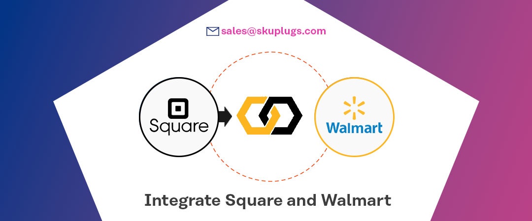 How to connect Square POS with Walmart?