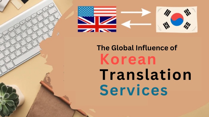 The Global Influence of Korean Translation Services