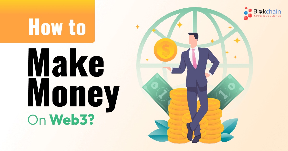 How To Make Money On Web3 in 2024?