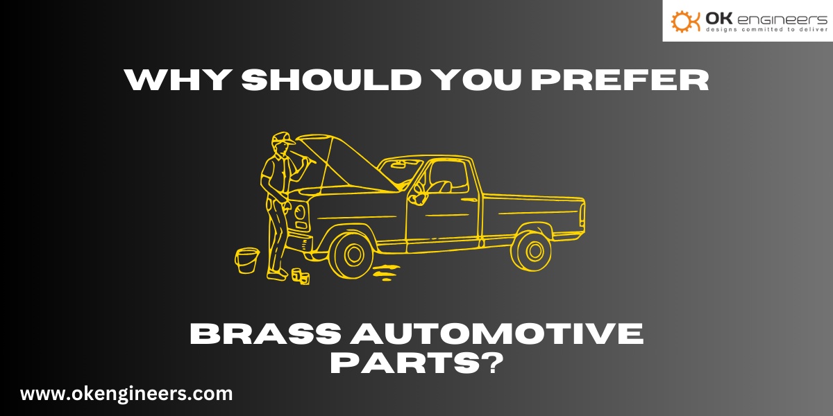 Why Should You Prefer Brass Automotive Parts?