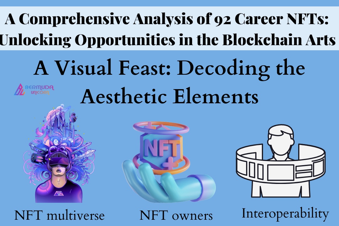 A Comprehensive Analysis of 92 Career NFTs: Unlocking Opportunities in the Blockchain Arts