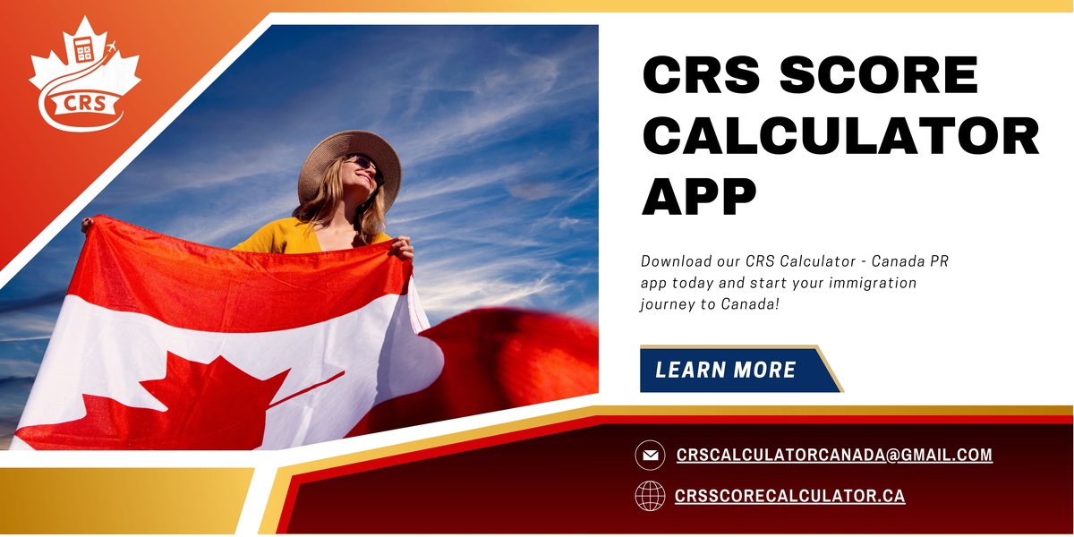 Check Your PR Points with the CRS Score Calculator App | Download from Google Play Store