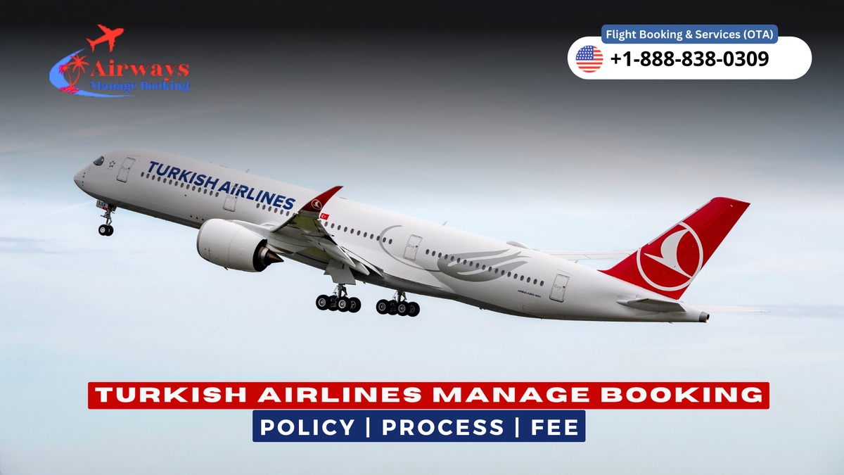 How Do I Manage My Turkish Airlines Booking?