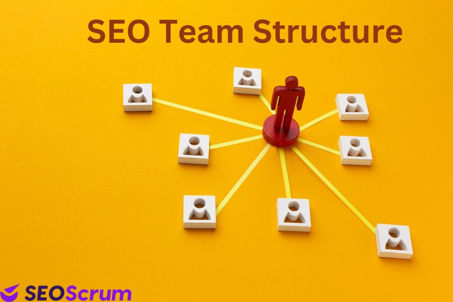 Moving Forward to Success with an Effective SEO Team Structure