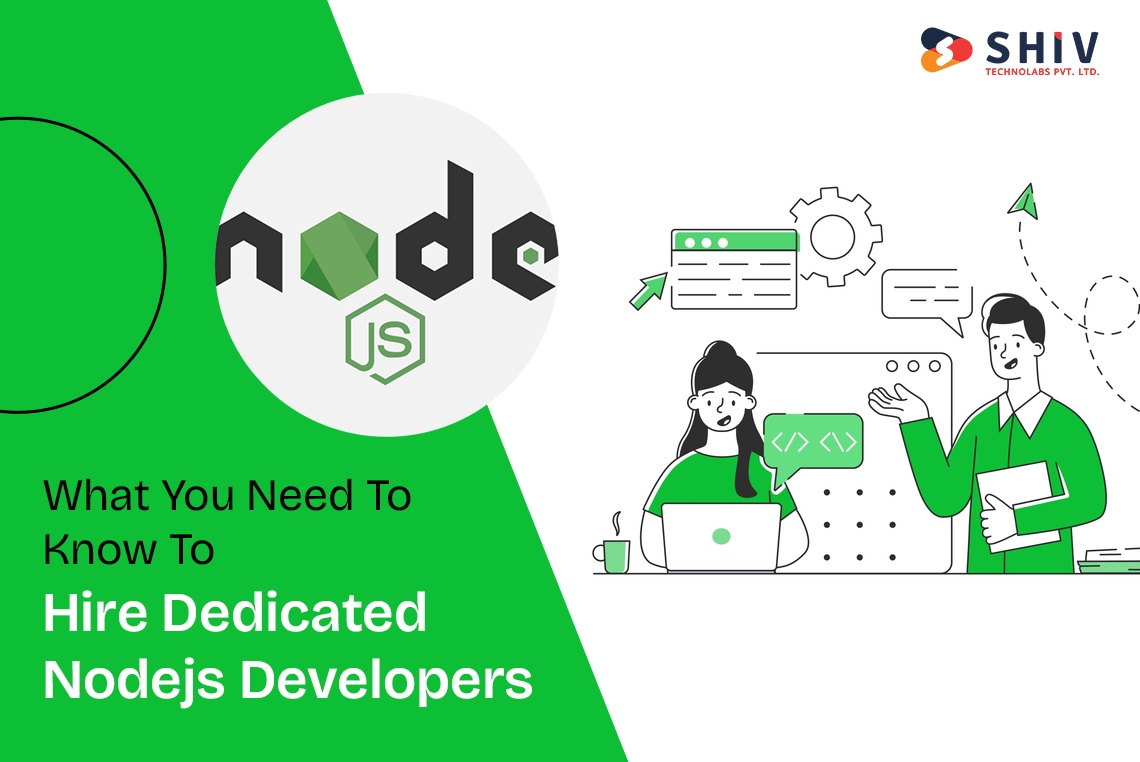 What You Need to Know to Hire Dedicated NodeJS Developers