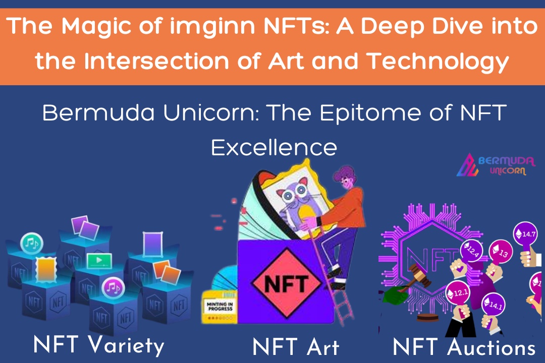 The Magic of imginn NFTs: A Deep Dive into the Intersection of Art and Technology