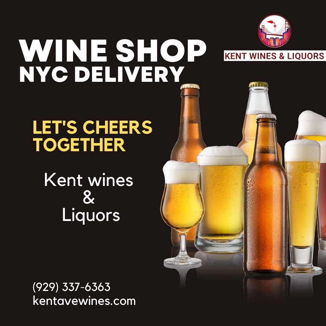 Sip and Celebrate: Kentavewines' Convenient Wine Shop NYC Delivery