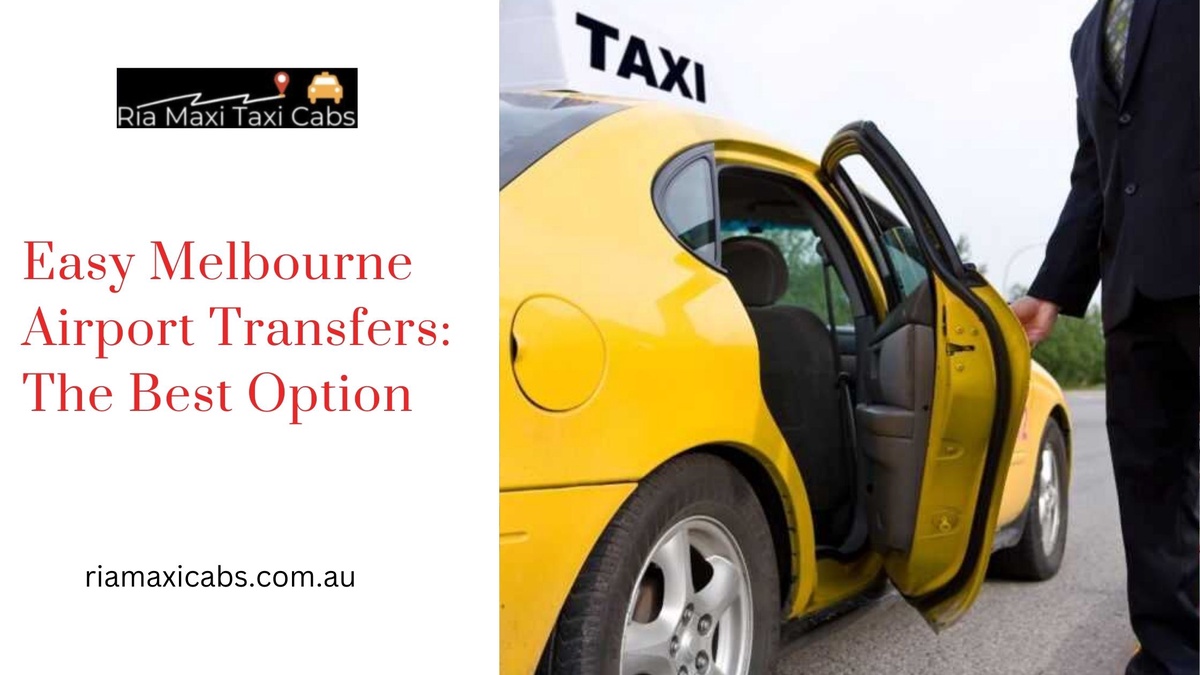 Easy Melbourne Airport Transfers: The Best Option