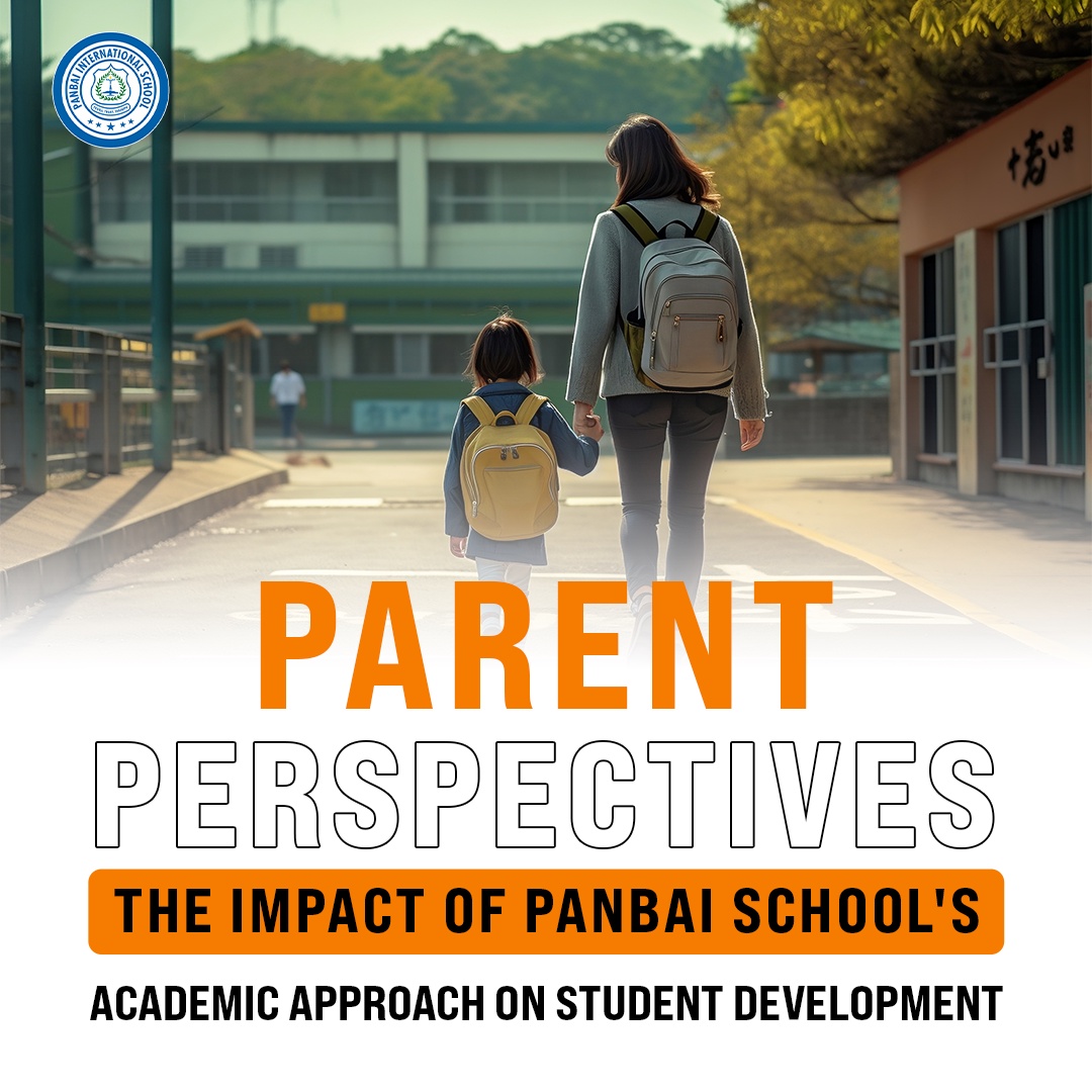 The Impact of Panbai School's Academic Approach on Student Development