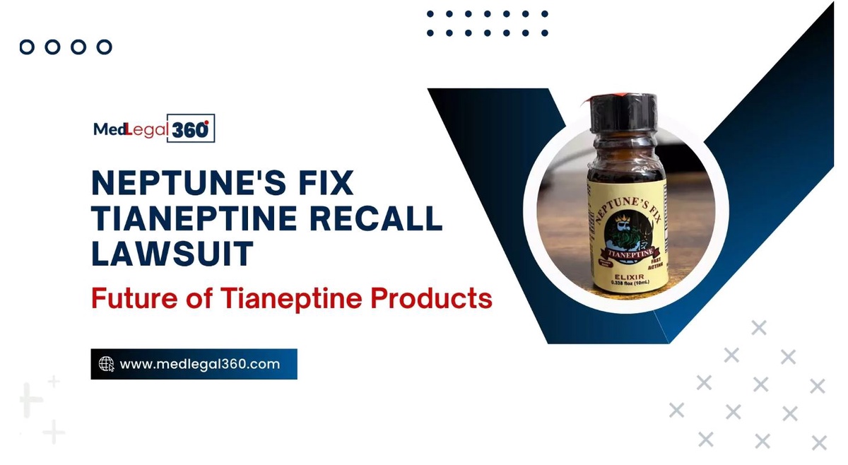 Neptune's Fix Tianeptine Recall Lawsuit: Insights & Updates