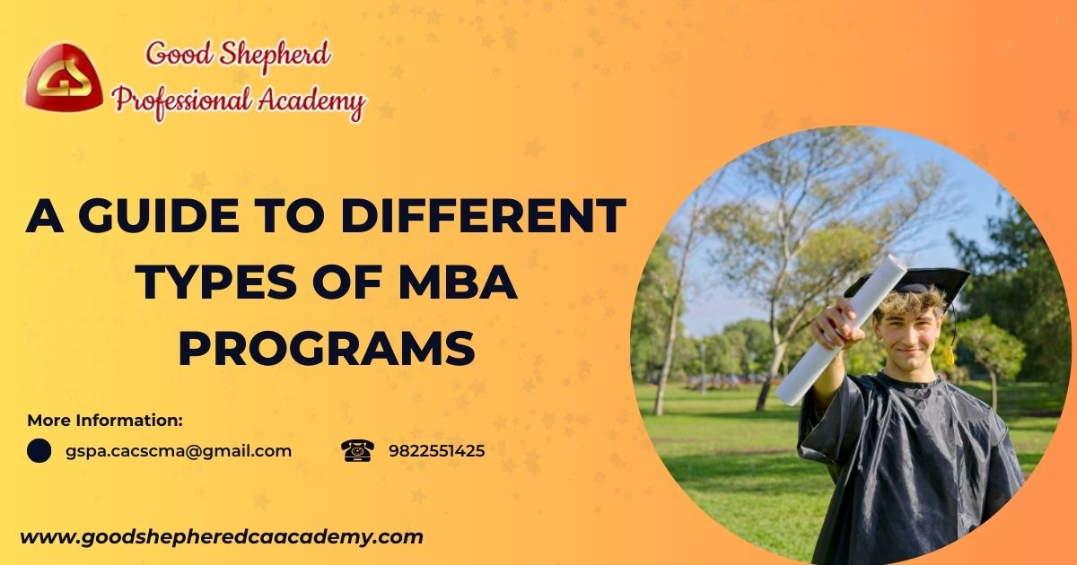 A Guide to Different Types of MBA Programs