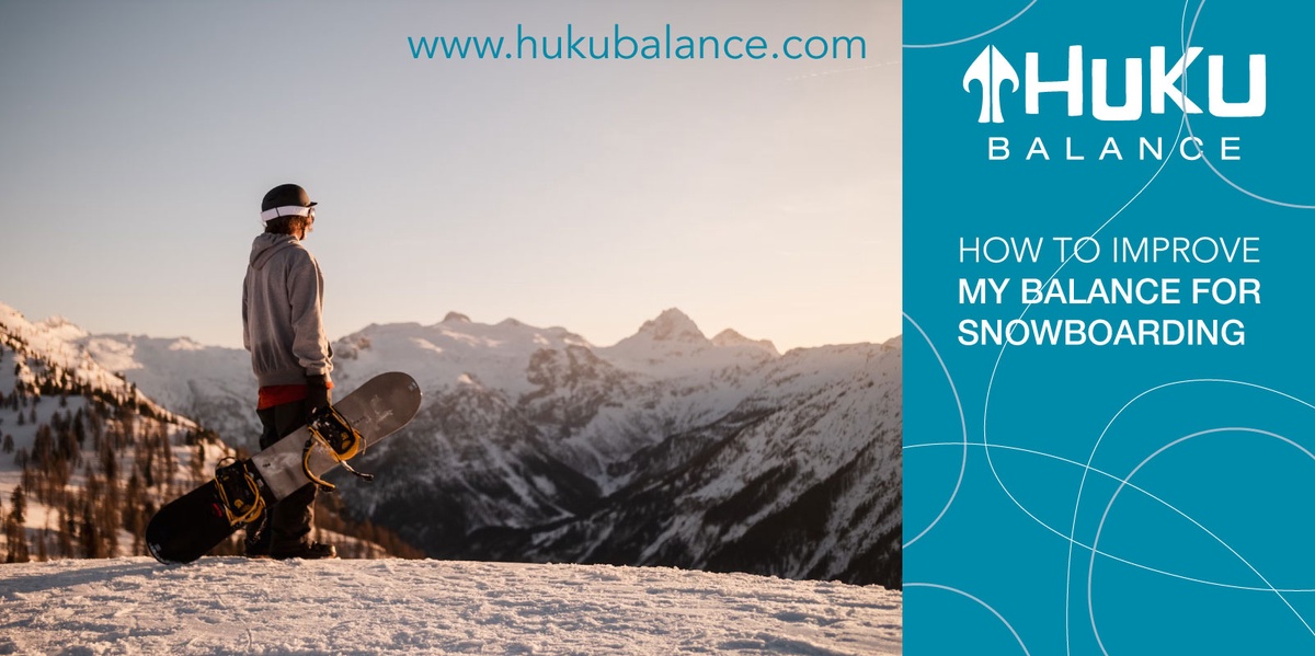Enhancing Snowboarding Skills with Huku Balance Boards