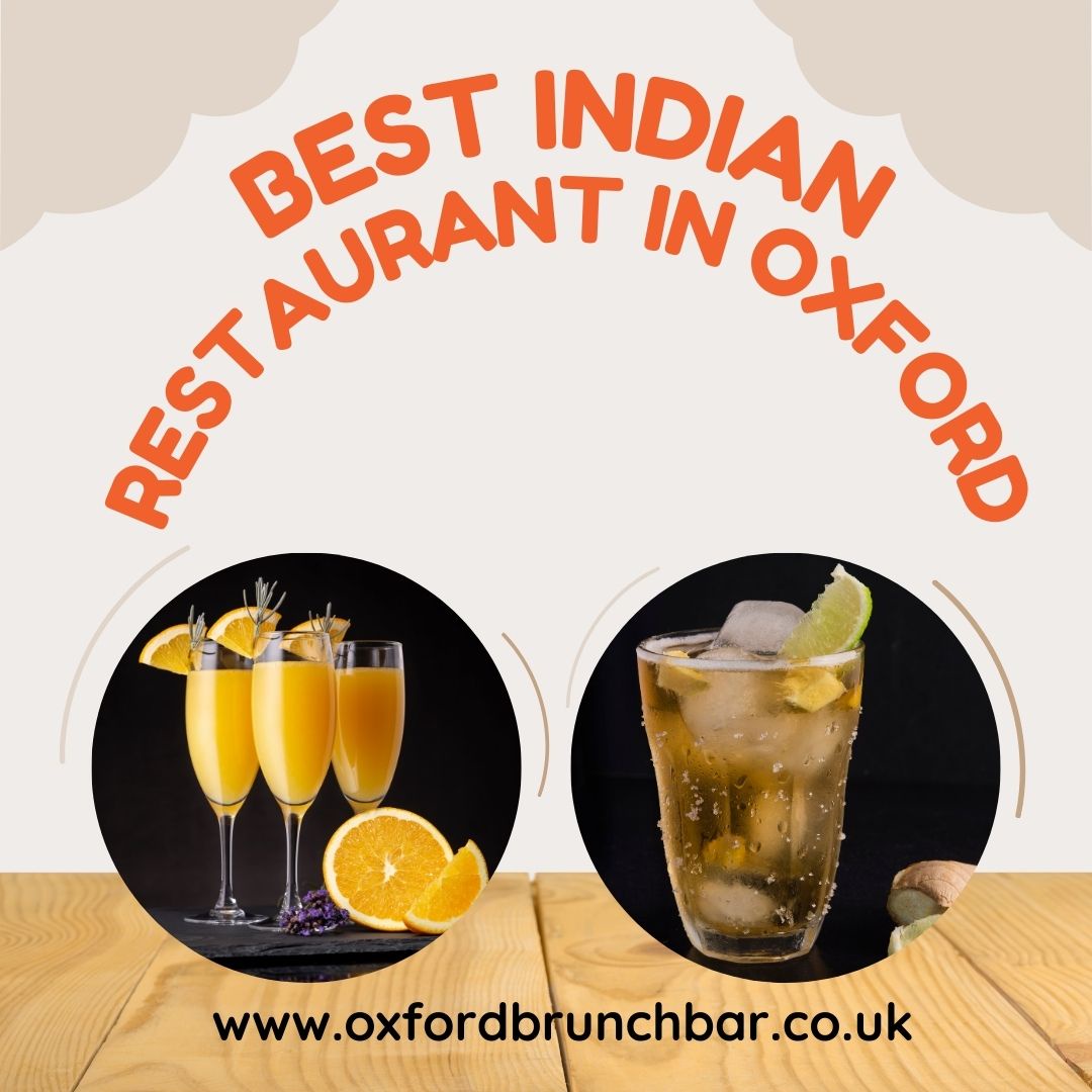 best indian restaurant in oxford at oxford brunch bar