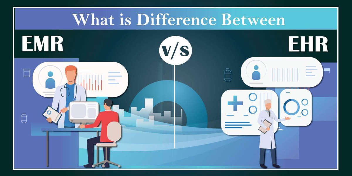What Is The Difference Between EMR Vs EHR