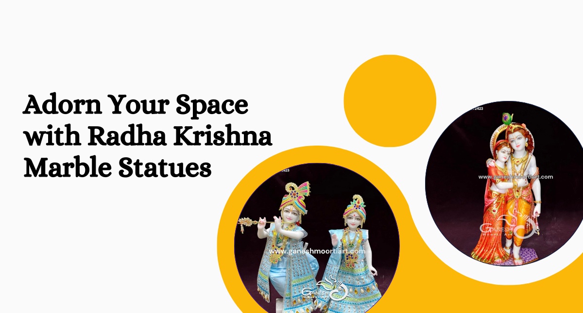 Adorn Your Space with Radha Krishna Marble Statues