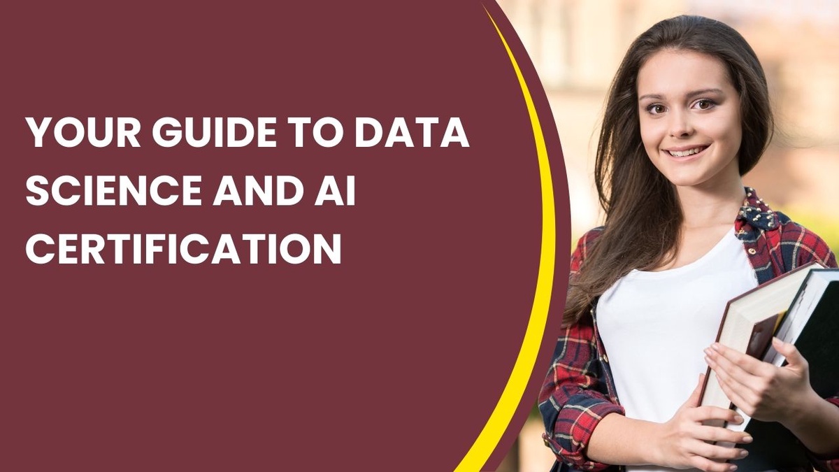 Your Guide to Data Science and AI Certification