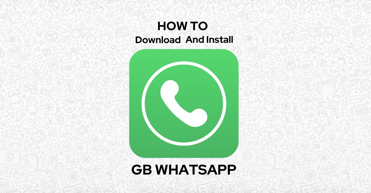 How to Download and Install GB WhatsApp