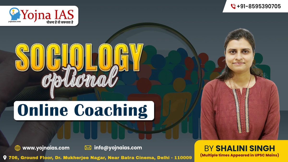 Unveiling The Best Sociology Optional Coaching In Delhi: Yojna IAS