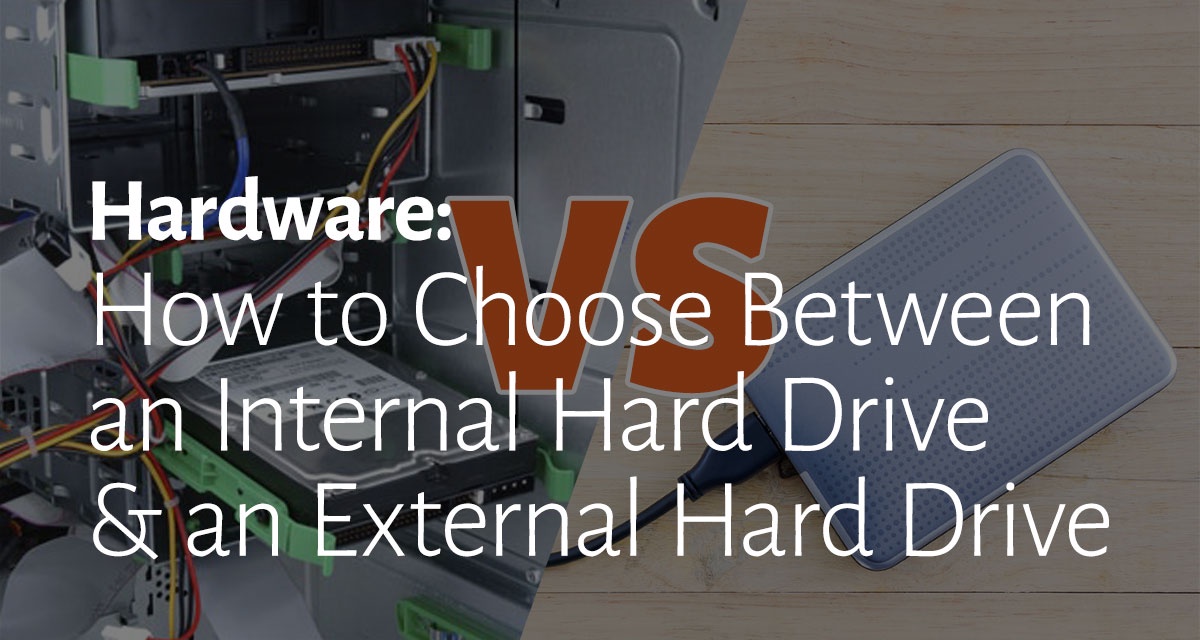 Internal Hard Drive & External Hard Drive