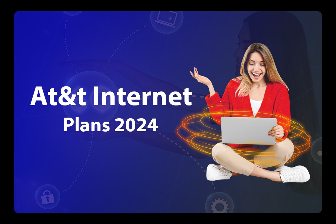 AT&T Internet Plans for 2024