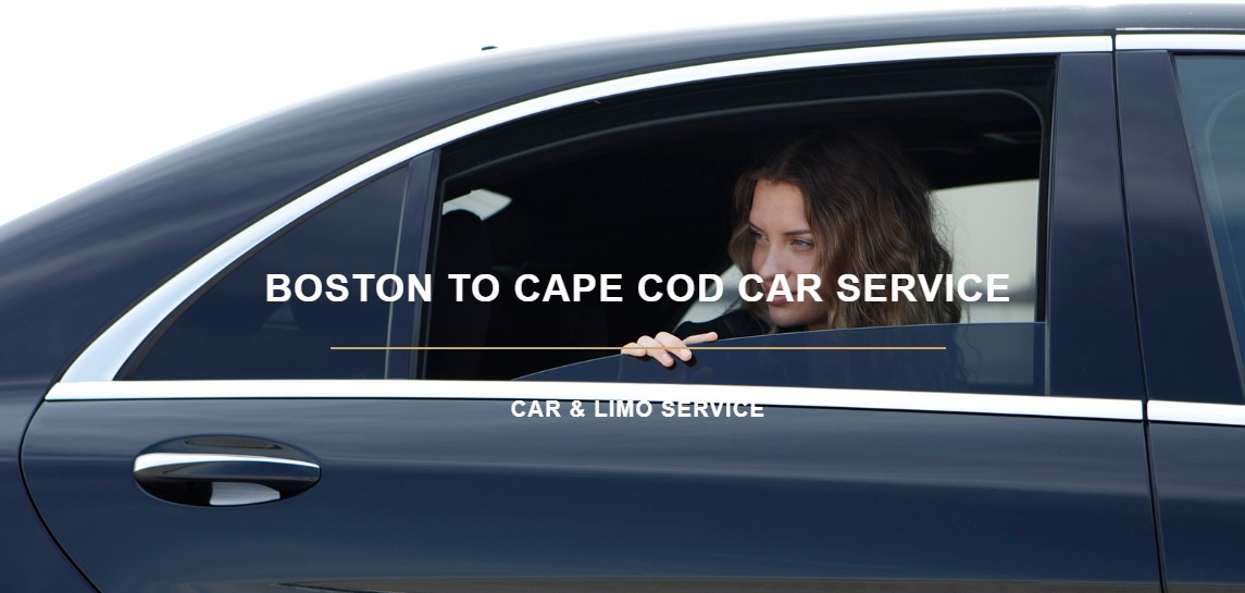 Boston to Cape Cod Car Service with Boston Luxury Coach