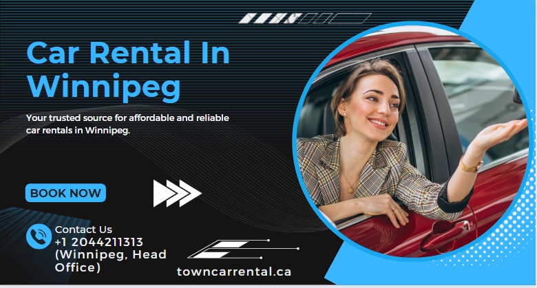 Winnipeg Car Rental: Exploring Convenience with Town Car Rental