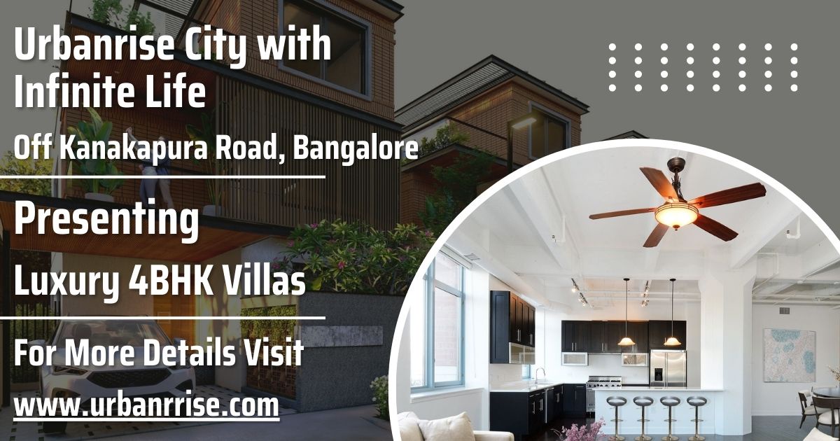 Urbanrise City with Infinite Life - Discovering Extravagance in the Heart of Off Kanakapura Road, Bangalore