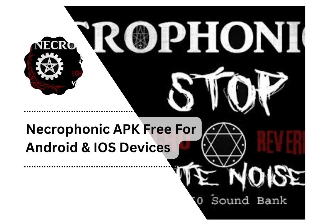 Necrophonic APK Free For Android & IOS Devices
