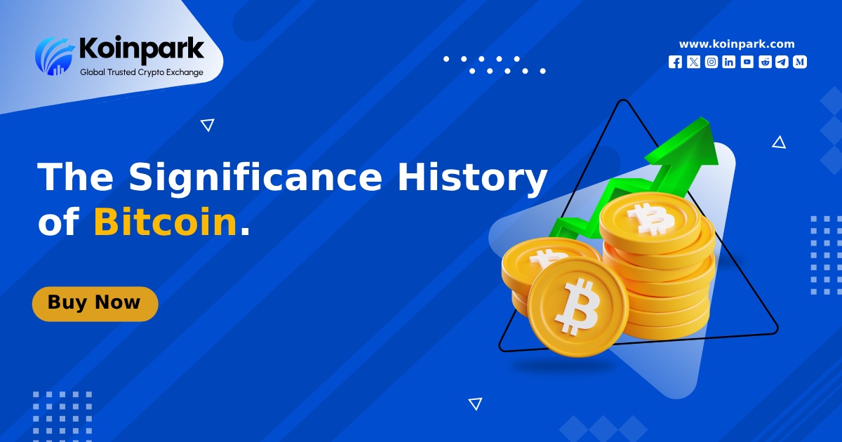 The Significance History of Bitcoin
