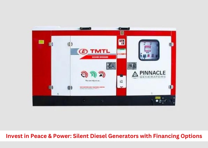 Invest in Peace & Power: Silent Diesel Generators with Financing Options