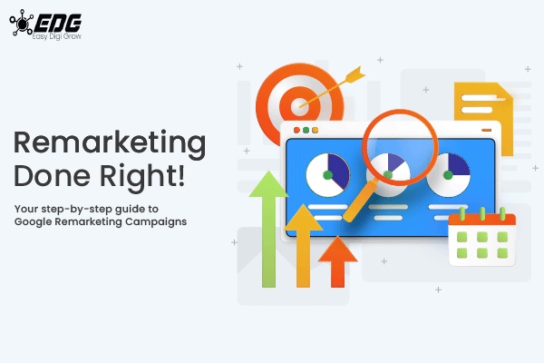 Guide To Setting Up A Google Remarketing Campaign