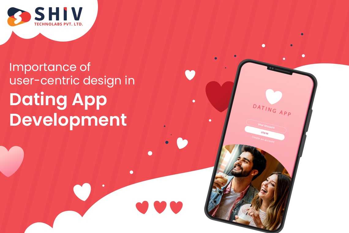 Importance of User-Centric Design in Dating App Development