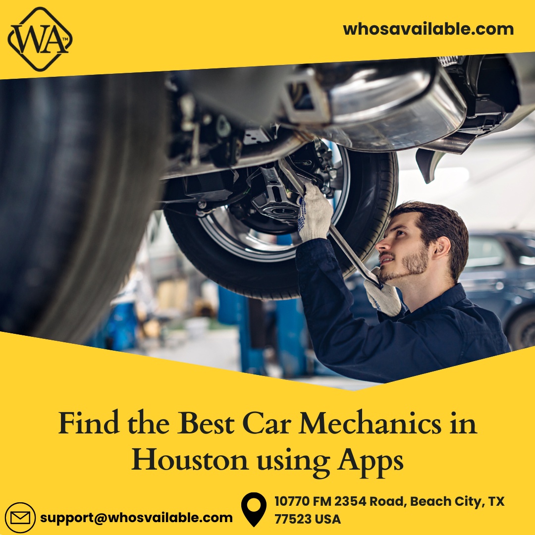 Find the Best Car Mechanics in Houston using Apps