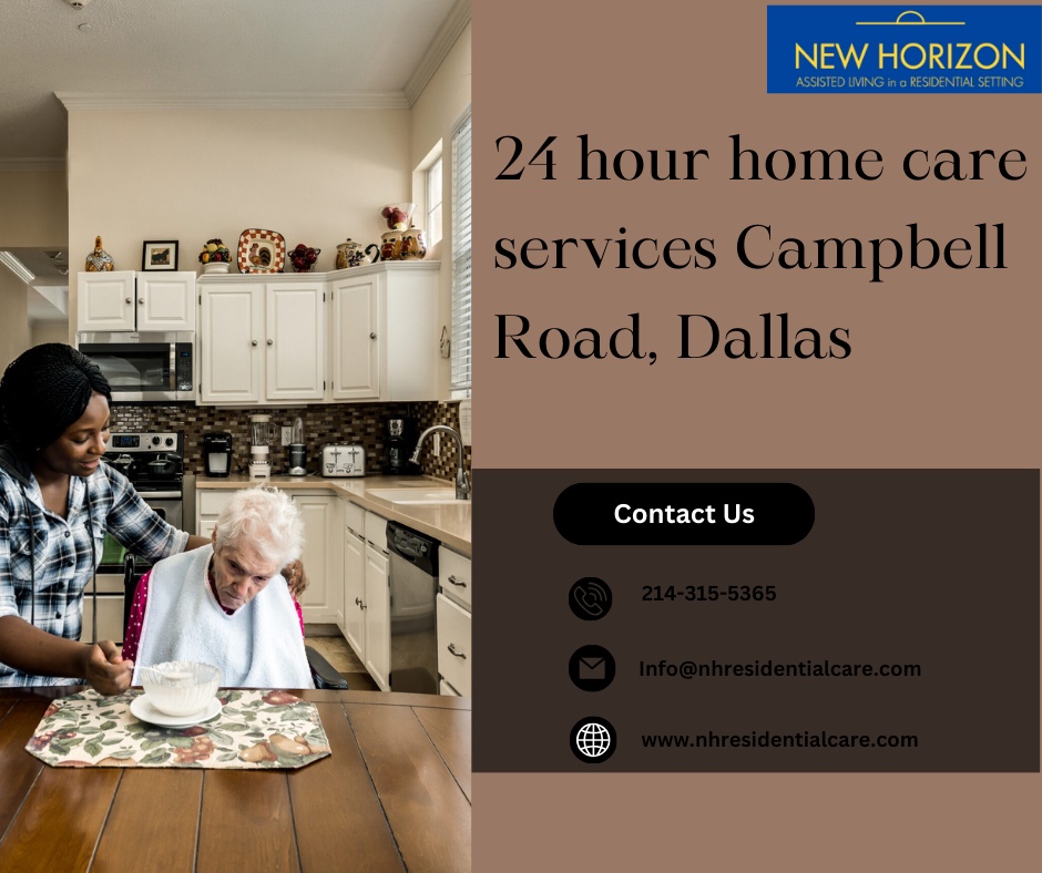 Improving the Quality of Life with 24-Hour Home Care Services in Dallas on Campbell Road