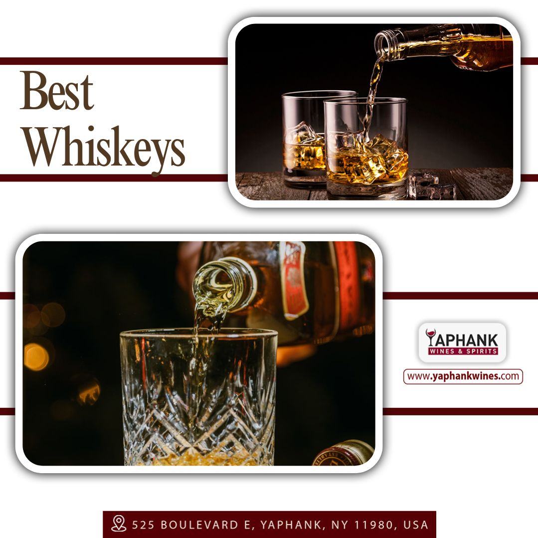 Savor the Spirit: Exploring the Best Whiskeys at Yaphankwines