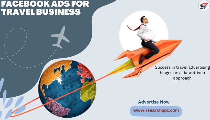The Complete Guide Of Facebook Ads For Travel Business