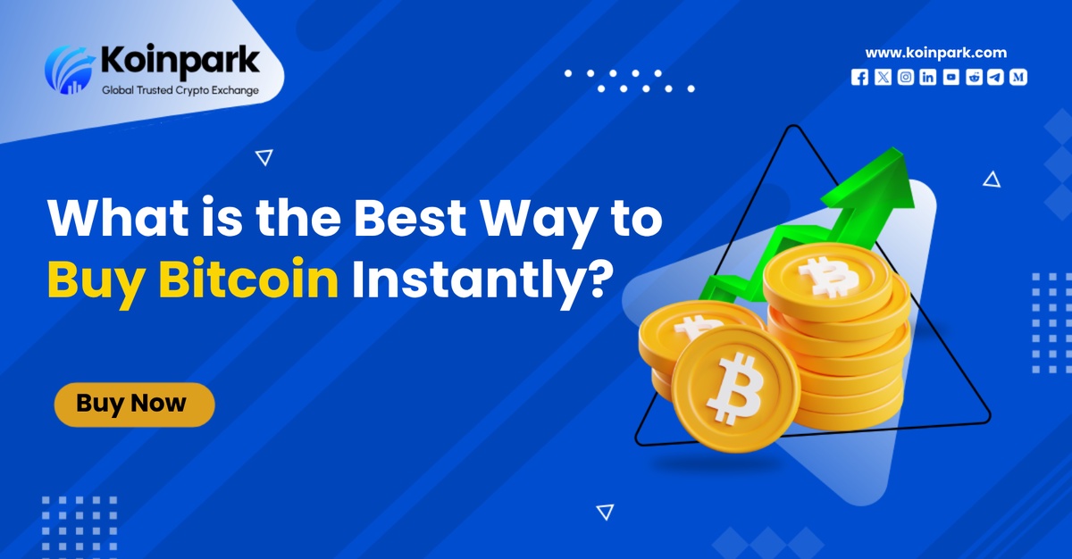 What is the Best Way to Buy Bitcoin Instantly?