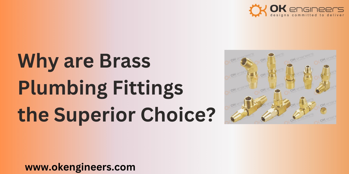 Why are Brass Plumbing Fittings the Superior Choice?