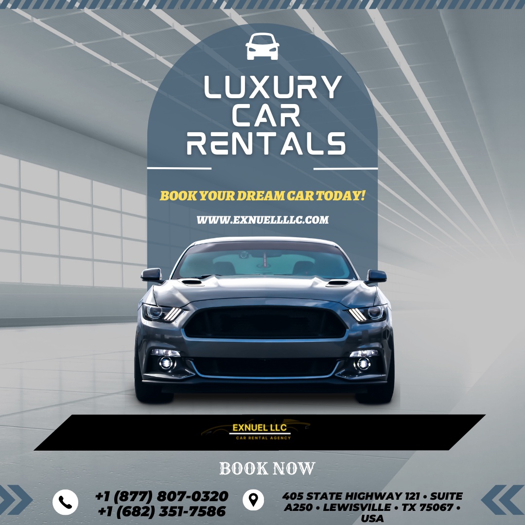 Experience Texas in Luxury: Unveiling Exnuel LLC'sLuxury Car Rentals!