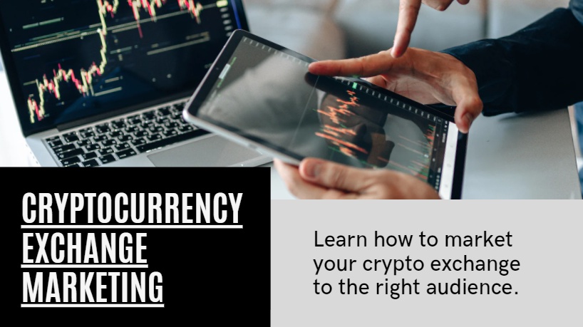 Unlocking the Potential: Cryptocurrency Exchange Marketing