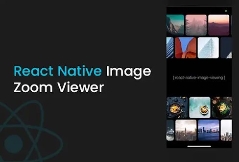 Implementing Pinch-to-Zoom Using React Native Image Zoom Viewer