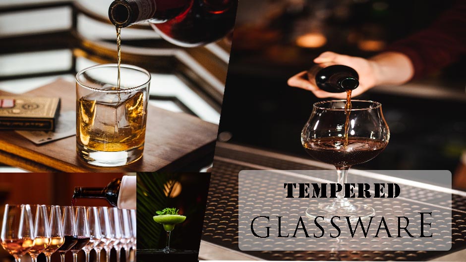 Durable Luxury: Tempered Glassware Choices for Elevated Hospitality Experiences