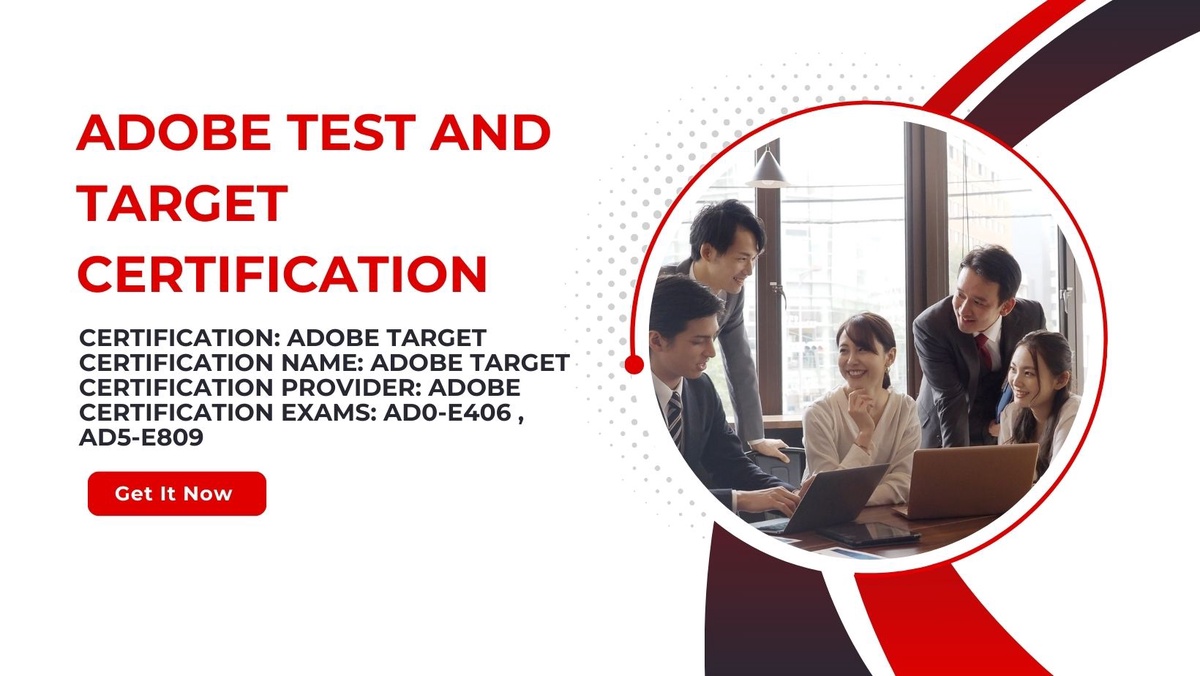 How to Invest in Your Future with Adobe Test And Target Certification?