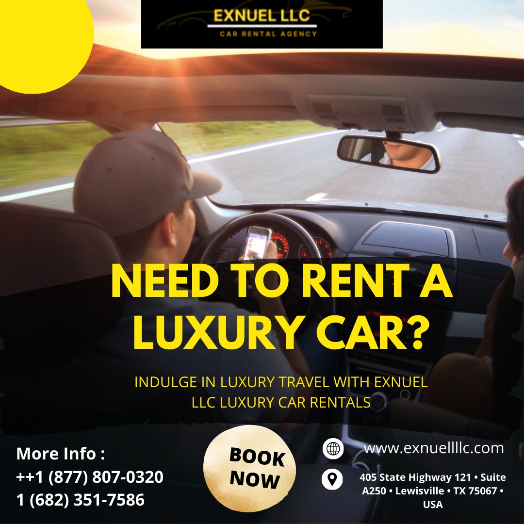 Experience Luxury on the Road: Luxury Car Rentals by EXNUEL LLC in Texas